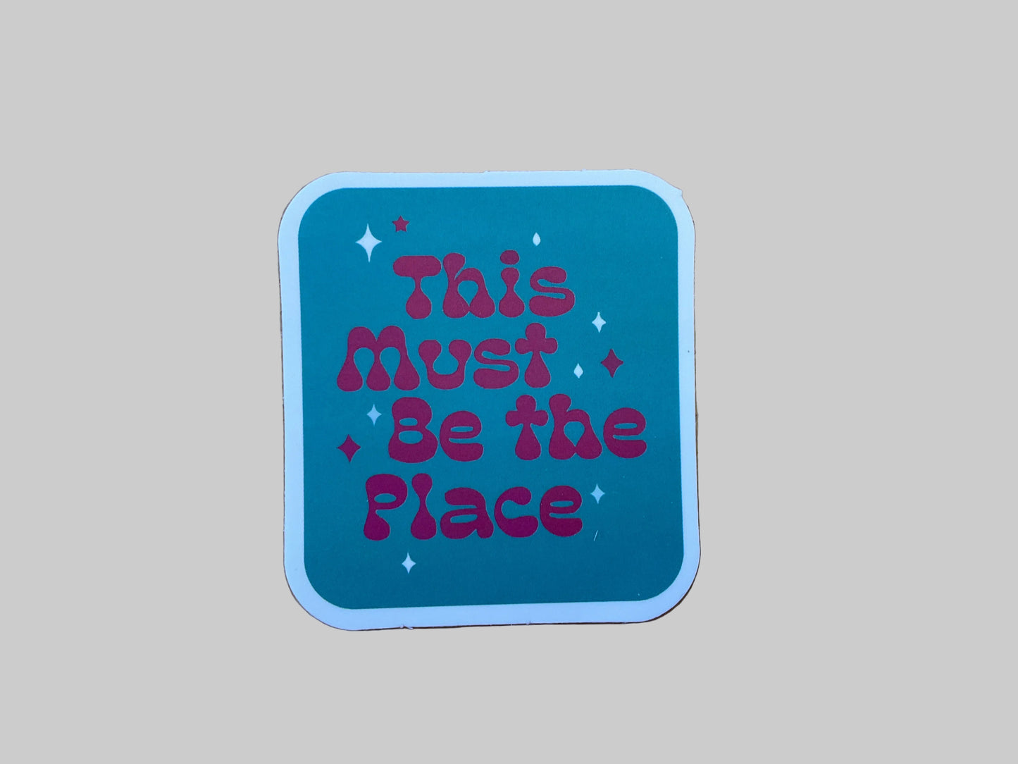 This Must Be The Place - Sticker