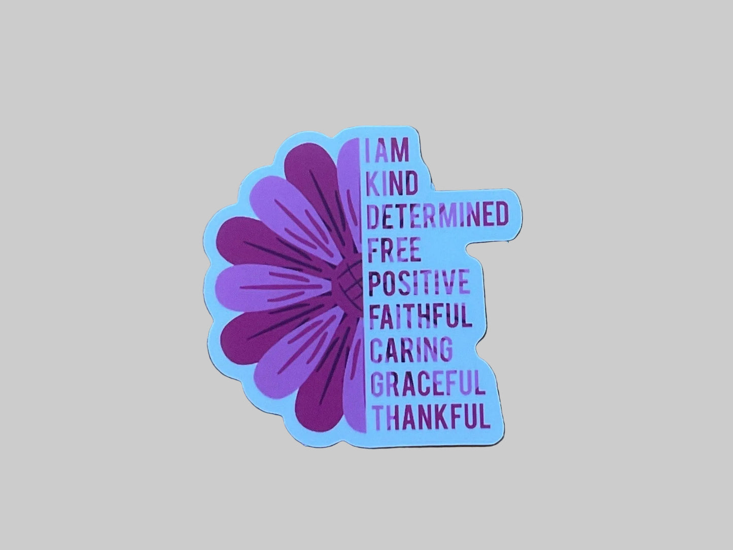 I Am Kind, Determined - Sticker