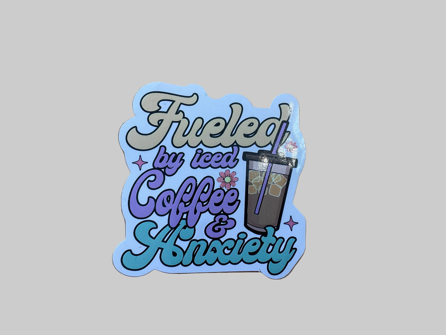 Fueled By Coffee & Anxiety - Sticker