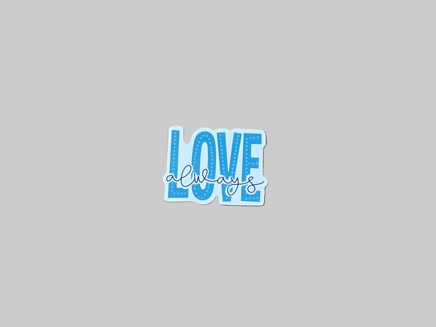 Love Always - Sticker