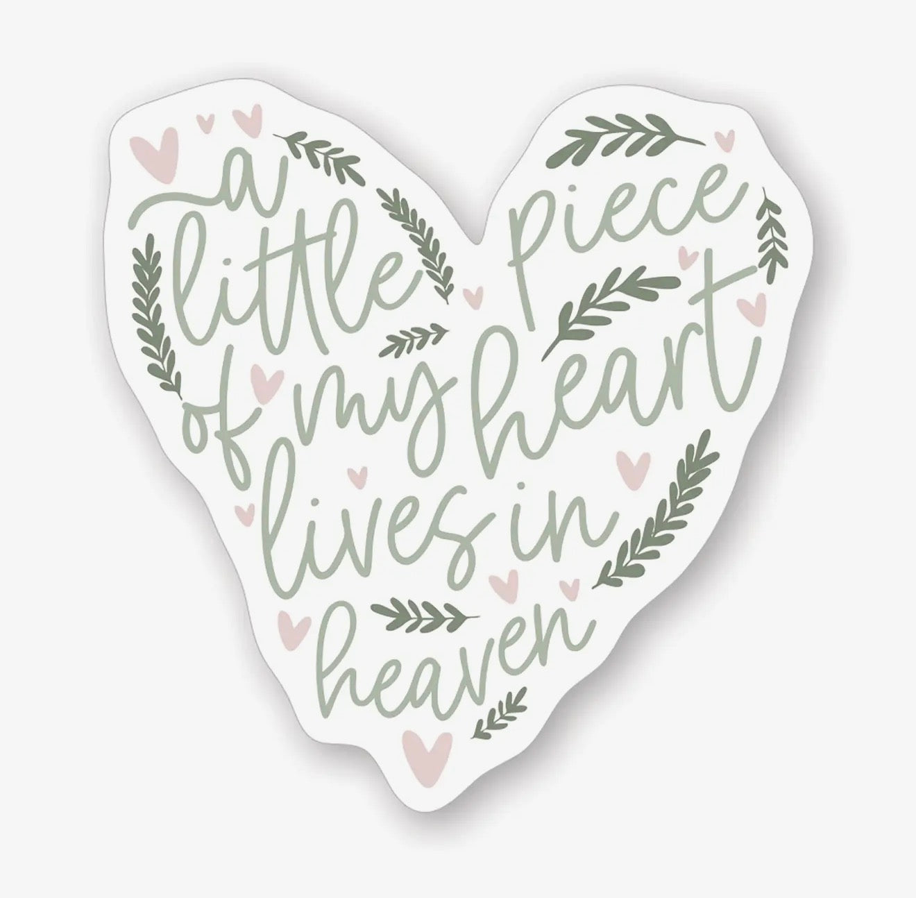 A Little Piece Of My Heart - Sticker