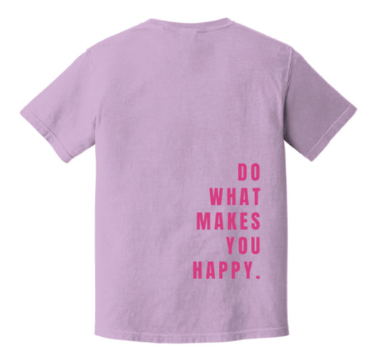 AHDP - Do What Makes You Happy Tee - Lilac