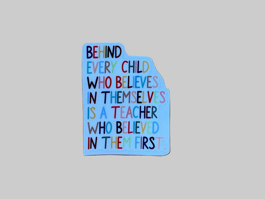 Behind Every Child - Sticker