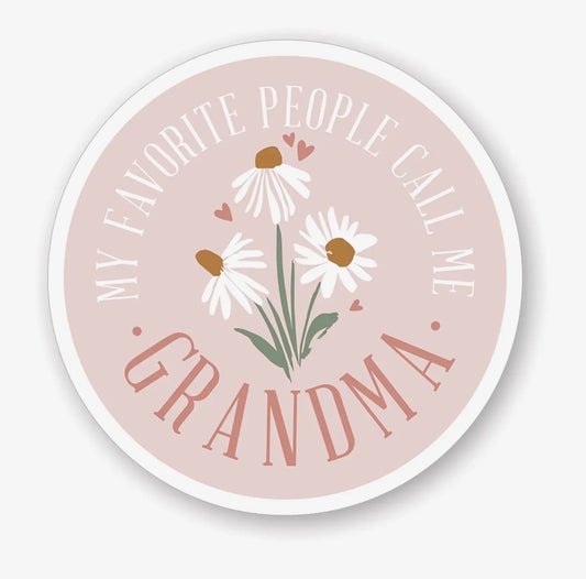 My Favorite People Call Me Grandma - Sticker