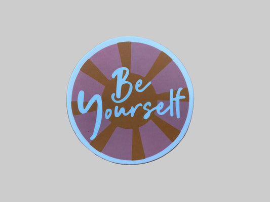 Be Yourself - Sticker