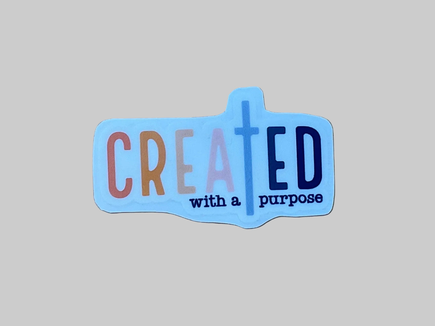 Created With a Purpose - Sticker