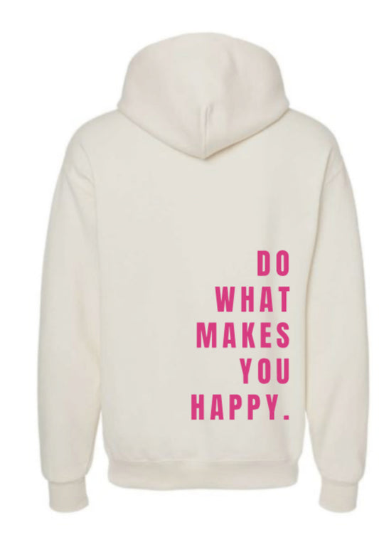 AHDP - Do What Makes You Happy Hoodie