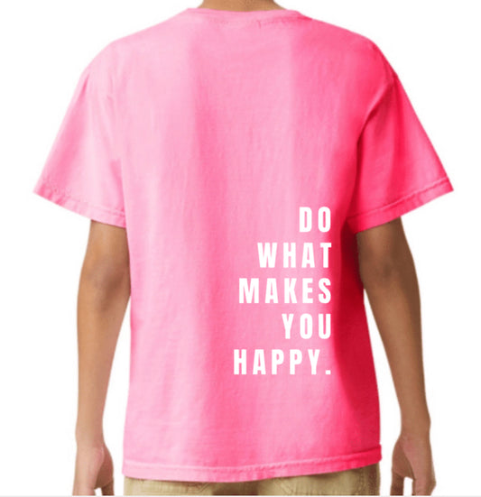 AHDP - YOUTH Do What Makes You Happy Tee - Hot Pink