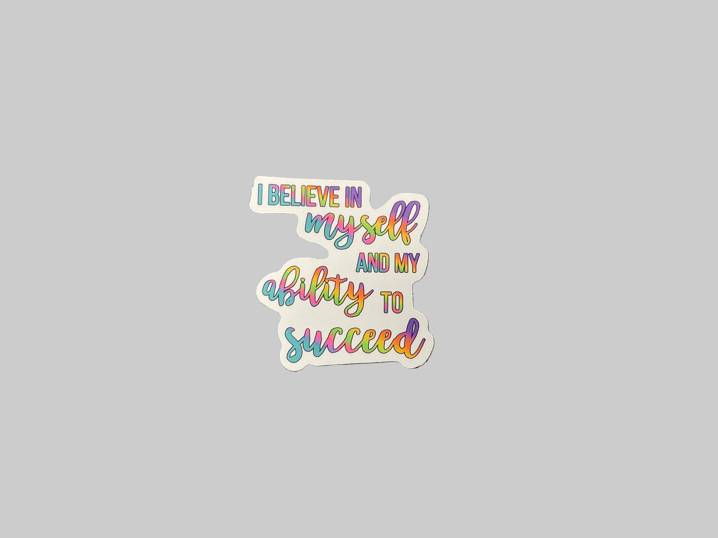 Believe In Myself - Sticker