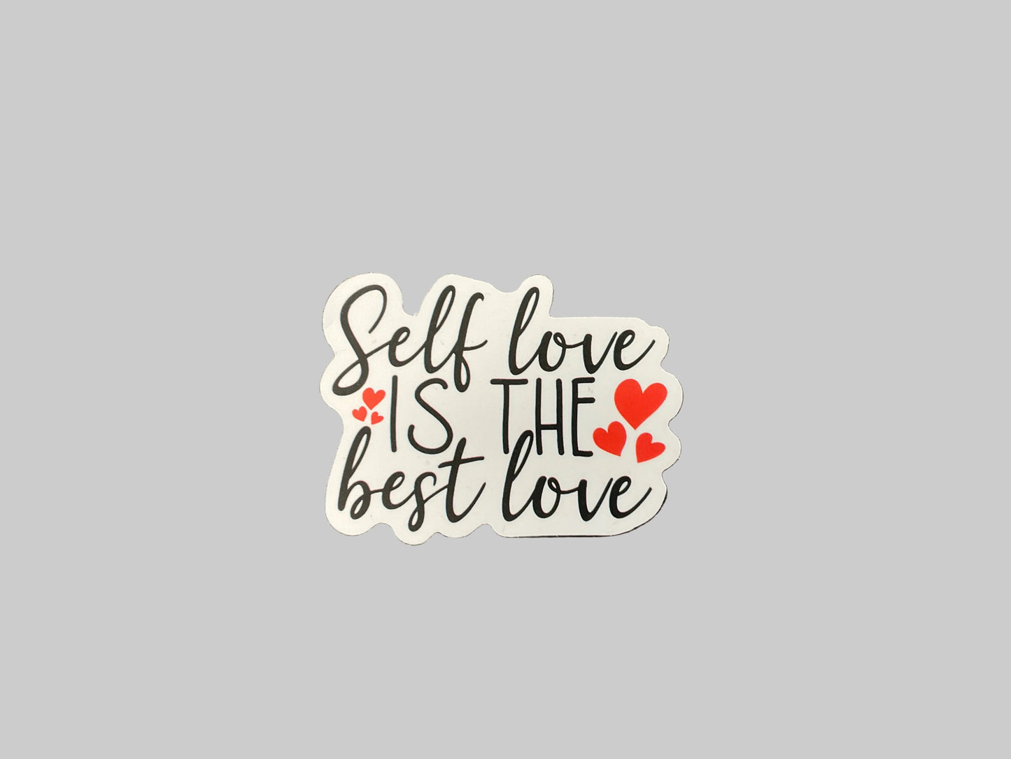 Self Love is the Best Love  - Sticker