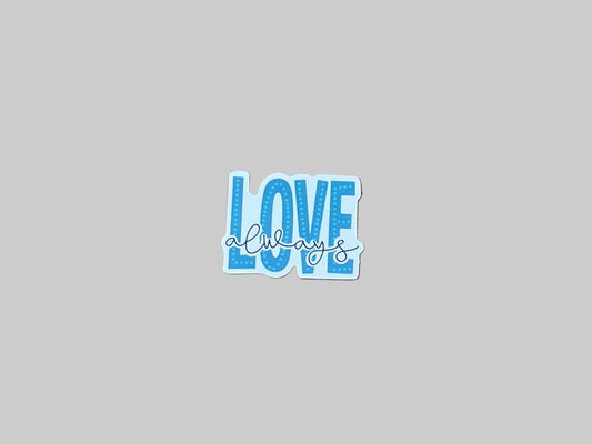 Love Always - Sticker