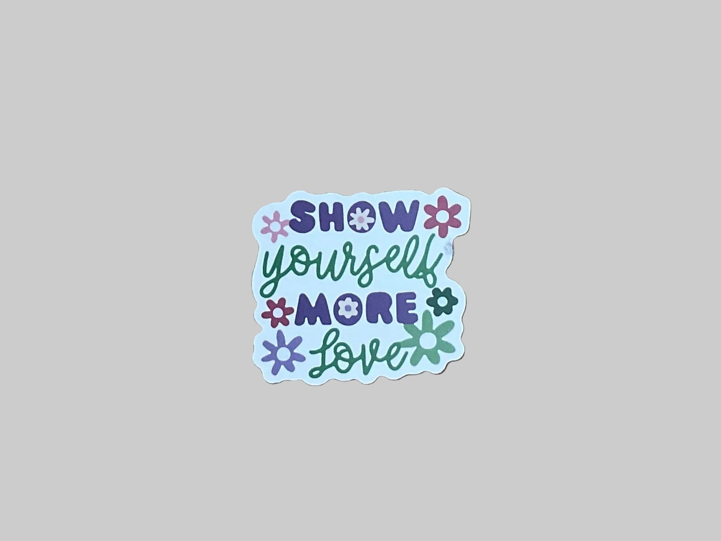 Show Yourself More Love - Sticker