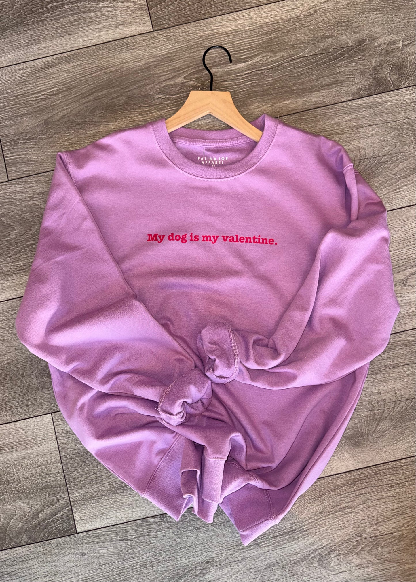 My Dog Is My Valentine Crew - Lavender