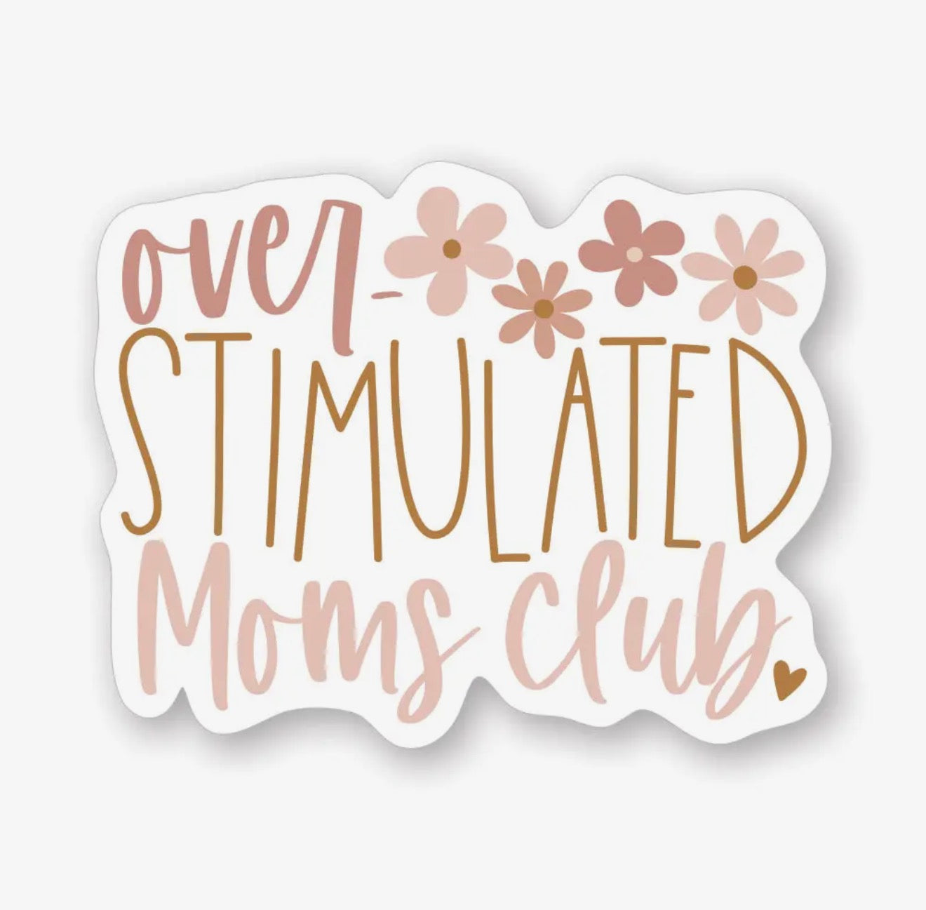 Overstimulated Moms Club - Sticker