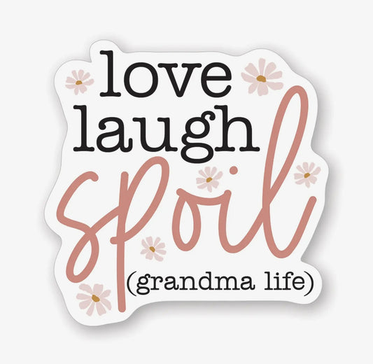 Love Laugh Spoil - Sticker