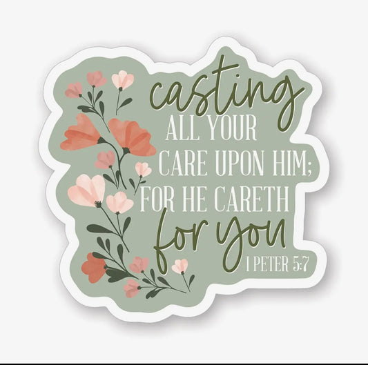 Casting All Your Care Upon Him - Sticker