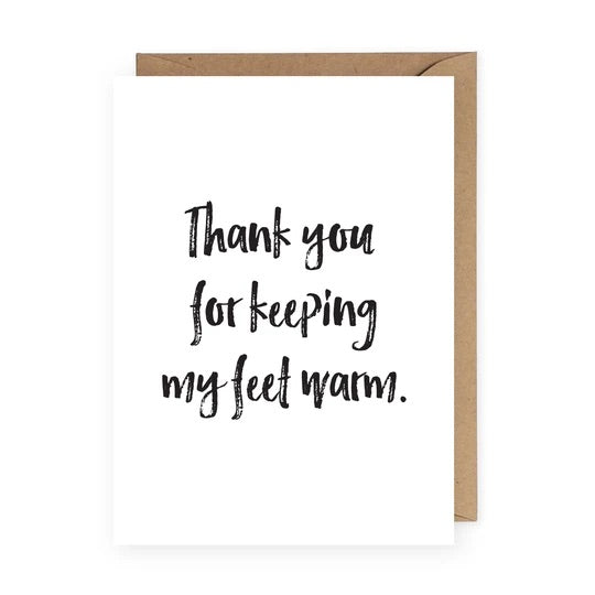 Anastasia Co. Card - Thank You for Keeping My Feet Warm
