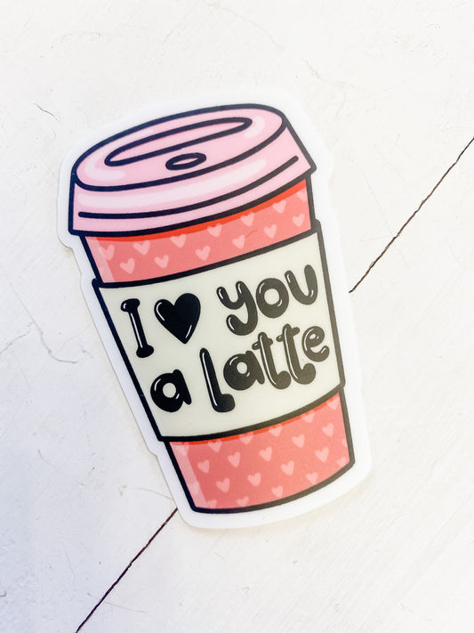 I Love You A Latte - Sticker